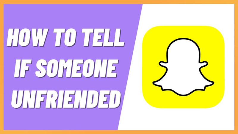 how to tell if someone unadded you on snapchat